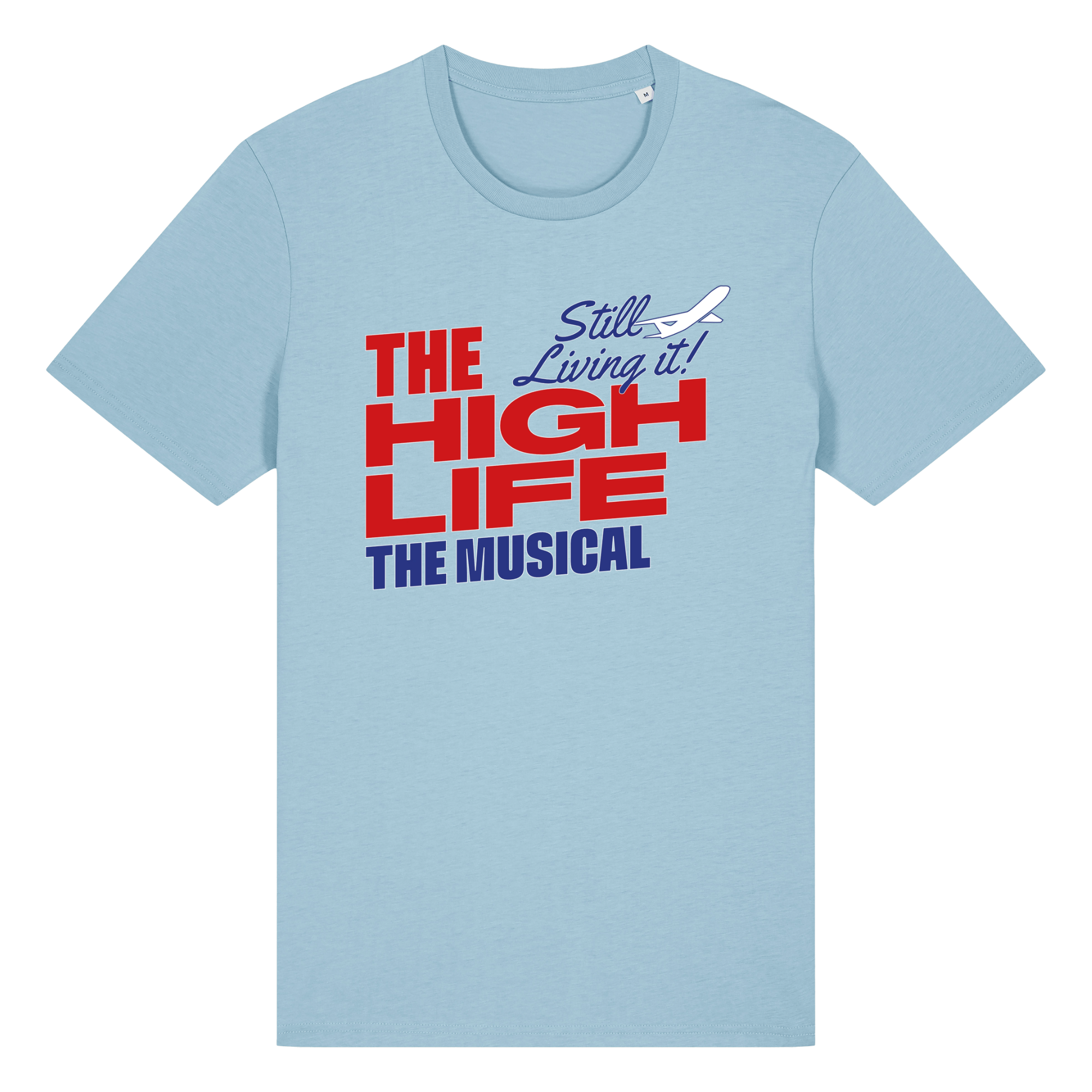 The High Life T-Shirt